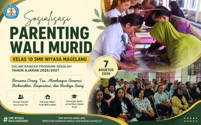 SMK Wiyasa Magelang Gelar Sosialisasi Parenting Wali Murid Kelas 10 Tahun Ajaran 2026/2027