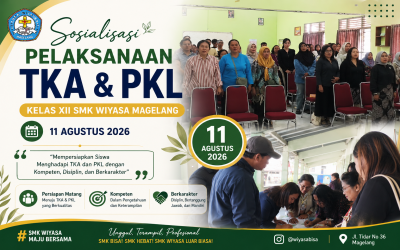 SMK Wiyasa Magelang Sosialisasikan Pelaksanaan TKA dan PKL bagi Siswa Kelas XII