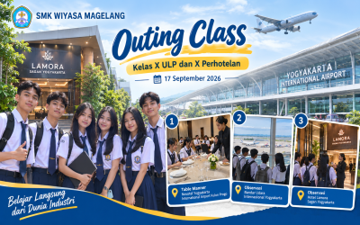 Outing Class Kelas X ULP dan Perhotelan SMK Wiyasa Magelang, Belajar Langsung dari Dunia Industri
